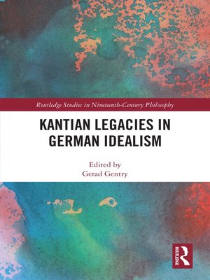 cover image of Kantian Legacies in German Idealism